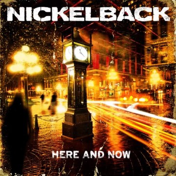 Alba do alba - Nickelback: Here and Now