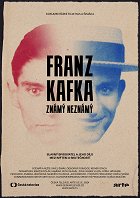 Franz Kafka - známý neznámý