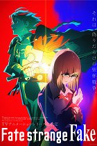 Fate/Strange Fake (2024) | ČSFD.cz