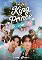 King & Prince: Our Meet-Up in L.A.