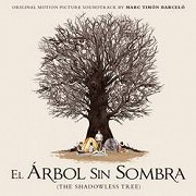 El Arbol Sin Sombra (The Shadowless Tree)