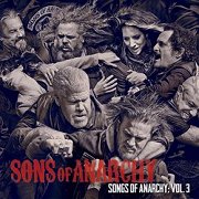 Sons of Anarchy: Songs of Anarchy: Vol. 3