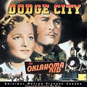 Dodge City / The Oklahoma Kid