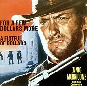 For a Few Dollars More / A Fistful of Dollars