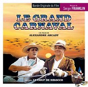 Le Grand Carnaval / Le Coup de Sirocco