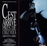 C'est Arrive Pres de che Vous (Man Bites Dog)