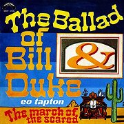 The Ballad of Bill & Duke / The March of the Scared