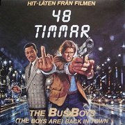 48 Timmar: (The Boys Are) Back in Town