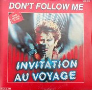 Invitation au Voyage: Don't Follow Me