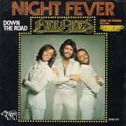 Night Fever / Down the Road