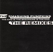 The End is the Beginning is the End: The Remixes