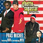 Ghetto Supastar (That is What You Are)