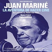 Juan Mariné: La Aventura de Hacer Cine