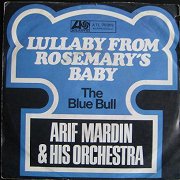 Lullaby from Rosemary's Baby / The Blue Bull