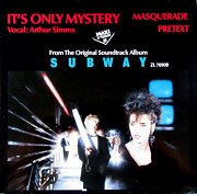 Subway: It's Only Mystery / Masquerade / Pretext