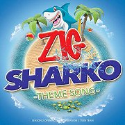 Zig & Sharko Theme Song