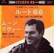 (Get Your Kicks On) Route 66! / Moon River