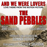 The Sand Pebbles: And We Were Lovers
