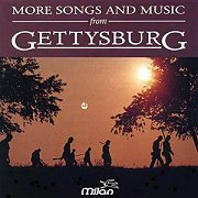 More Songs and Music from Gettysburg