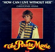 The Pirate Movie: How Can I Live Without Her (¿Como Puedo Vivir Sin Ella?)