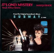 Subway: It's Only Mystery / Masquerade