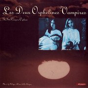 Les Deux Orphelines Vampires (The Two Vampire Orphans)