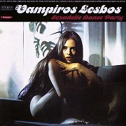 Vampiros Lesbos: Sexadelic Dance Party