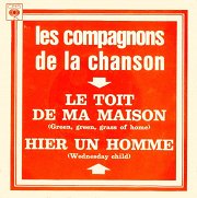 Le Toit de ma Maison (Green, Green, Grass of Home) / Hier un Homme (Wednesday Child)