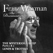 Franz Waxman: The Documentaries