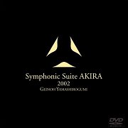 Symphonic Suite Akira 2002