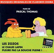 Les Zozos / Le Chaud Lapin / Pleure pas la Bouche Pleine ! ...
