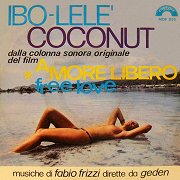 Amore Libero - Free Love: Ibo-Lelè / Coconut