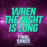 Final Space: When the Night is Long
