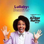The Amber Ruffin Show: Lullaby: Bennifer