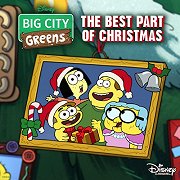 Big City Greens: The Best Part of Christmas