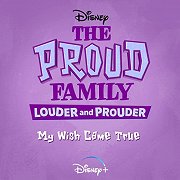 The Proud Family: Louder and Prouder: My Wish Came True