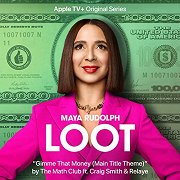 Loot: Gimme That Money (Main Title Theme)