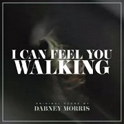 I Can Feel You Walking