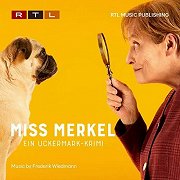 Miss Merkel: Ein Uckermark-Krimi