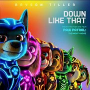 PAW Patrol: The Mighty Movie: Down Like That