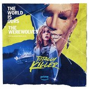 Totally Killer: The World Is Ours