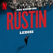 Rustin: The Knowing