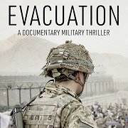 Evacuation: A Documentary Military Thriller