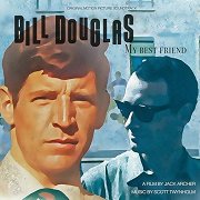 Bill Douglas - My Best Friend