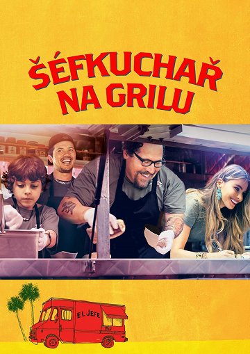 Šéfkuchař na grilu / Šéf / Chef (2014)