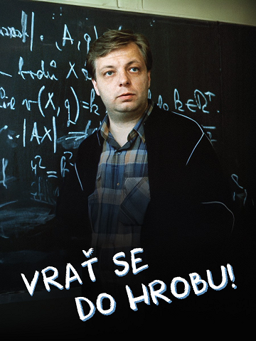 Vrať se do hrobu!