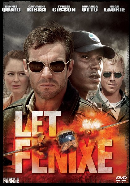 Re: Let Fénixe / Flight of the Phoenix (2004)