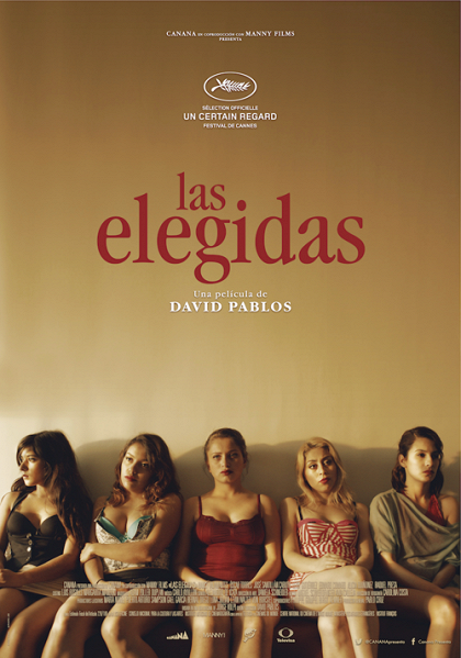 Las elegidas (The Chosen Ones, David Pablos, Mexico and France, 2015) –  Mediático