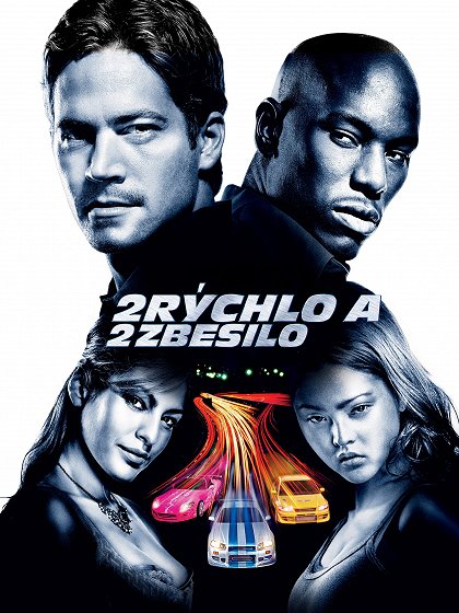 Re: Rychle a zběsile 2 / 2 Fast 2 Furious (2003)