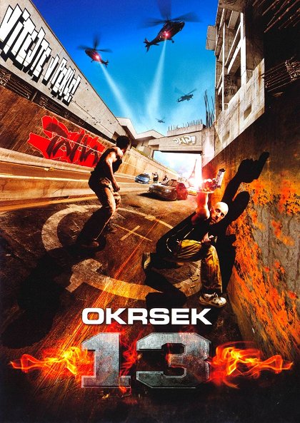 Re: Okrsek 13 / Banlieue 13 (2004)